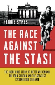 Herbie Sykes, The Race Against the Stasi (Arum Press, 2014)
