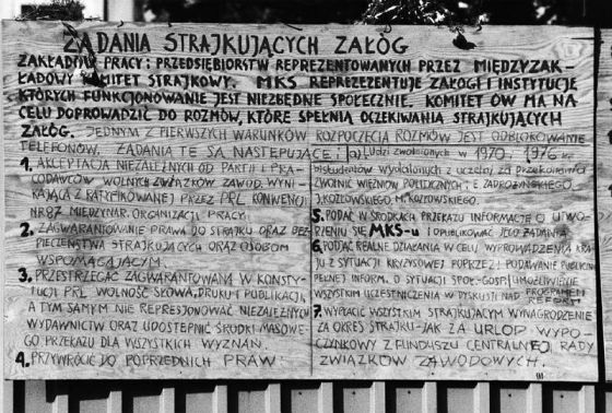 The 21 Demands drawn up by the strike committee, displayed on the gates of the Lenin Shipyard in Gdansk in August 1980. Source: http://www.solidarity.gov.pl/?document=61  